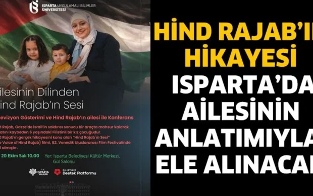 Hind Rajab’ın Hikayesi Isparta’da Ailesinin Anlatımıyla Ele Alınacak