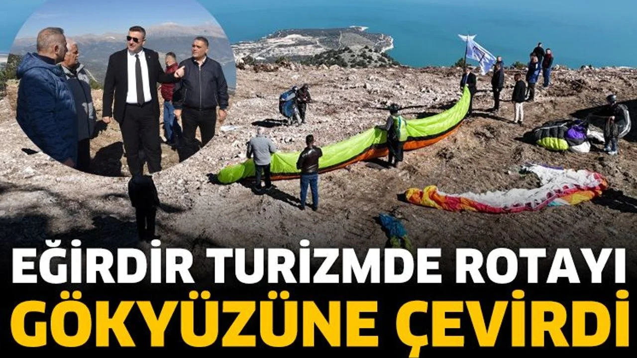 Eğirdir Turizmde Rotayı Gökyüzüne Çevirdi