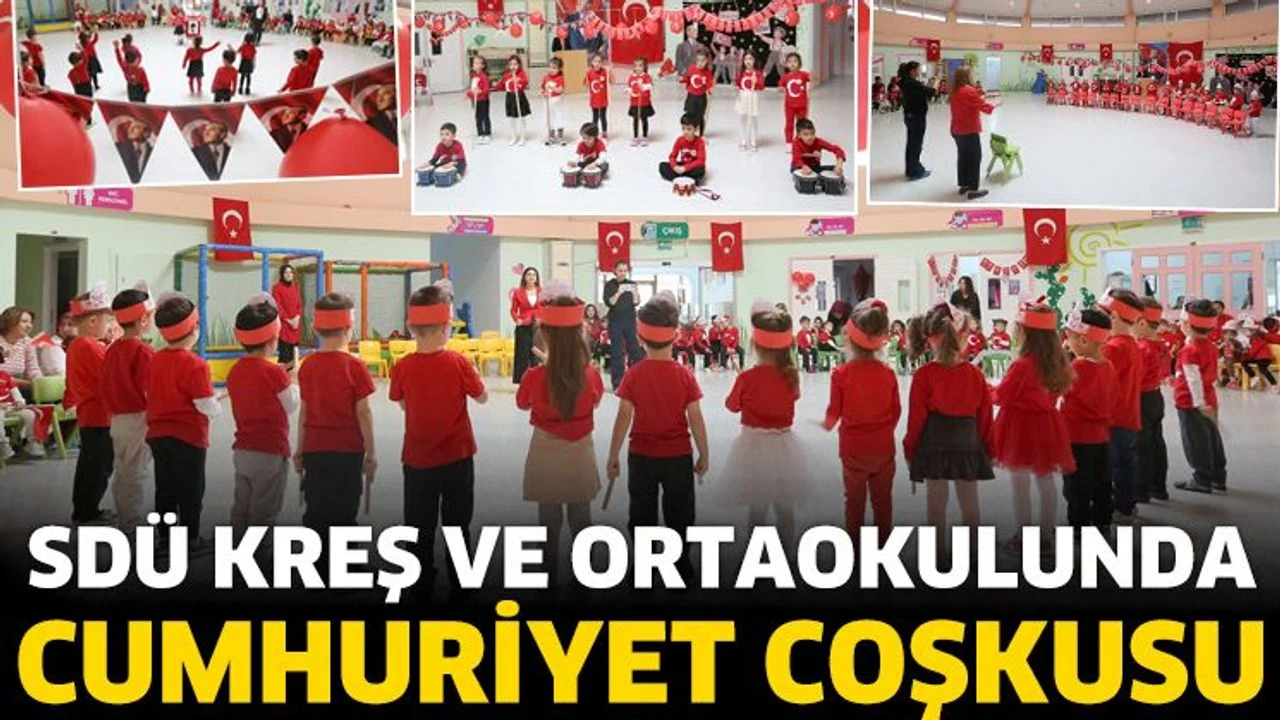 SDÜ Kreş ve Anaokulunda “29 Ekim Cumhuriyet Bayramı” Coşkuyla Kutlandı