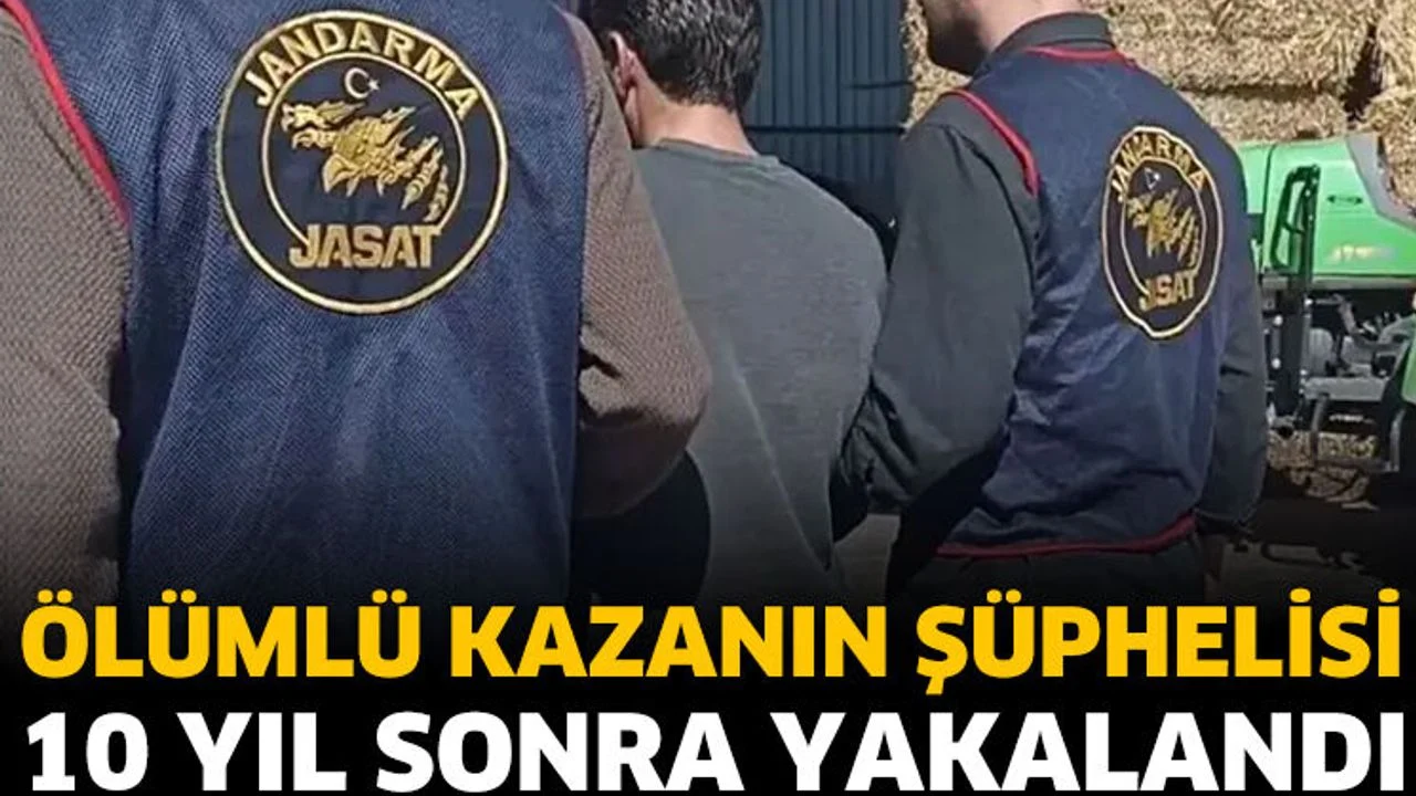 Ölümlü kazanın şüphelisi, 10 yıl sonra yakalandı