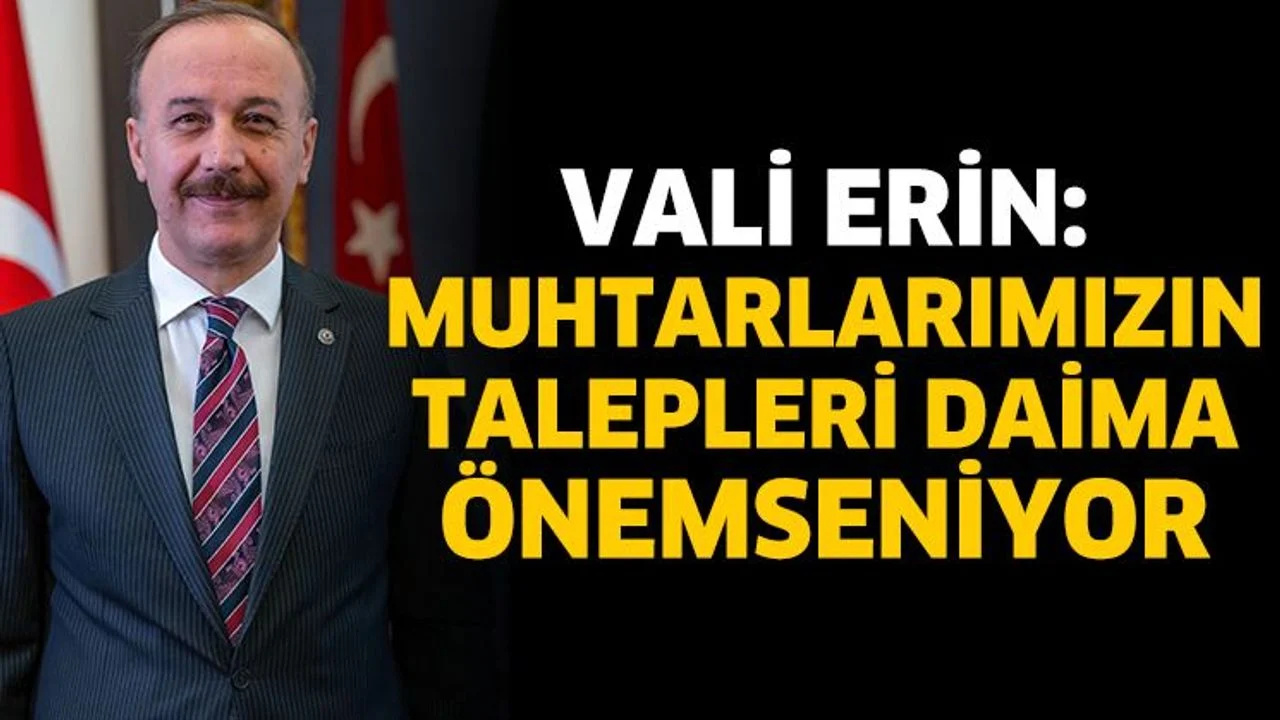 Isparta Valisi Erin’den Muhtarlar Günü Mesajı
