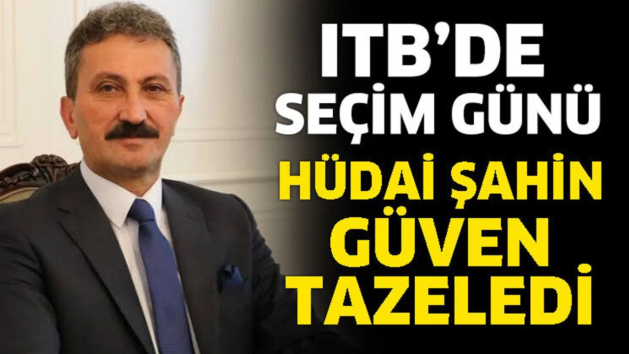 Hüdai Şahin güven tazeledi