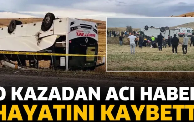 O kazadan acı haber! Hayatını kaybetti