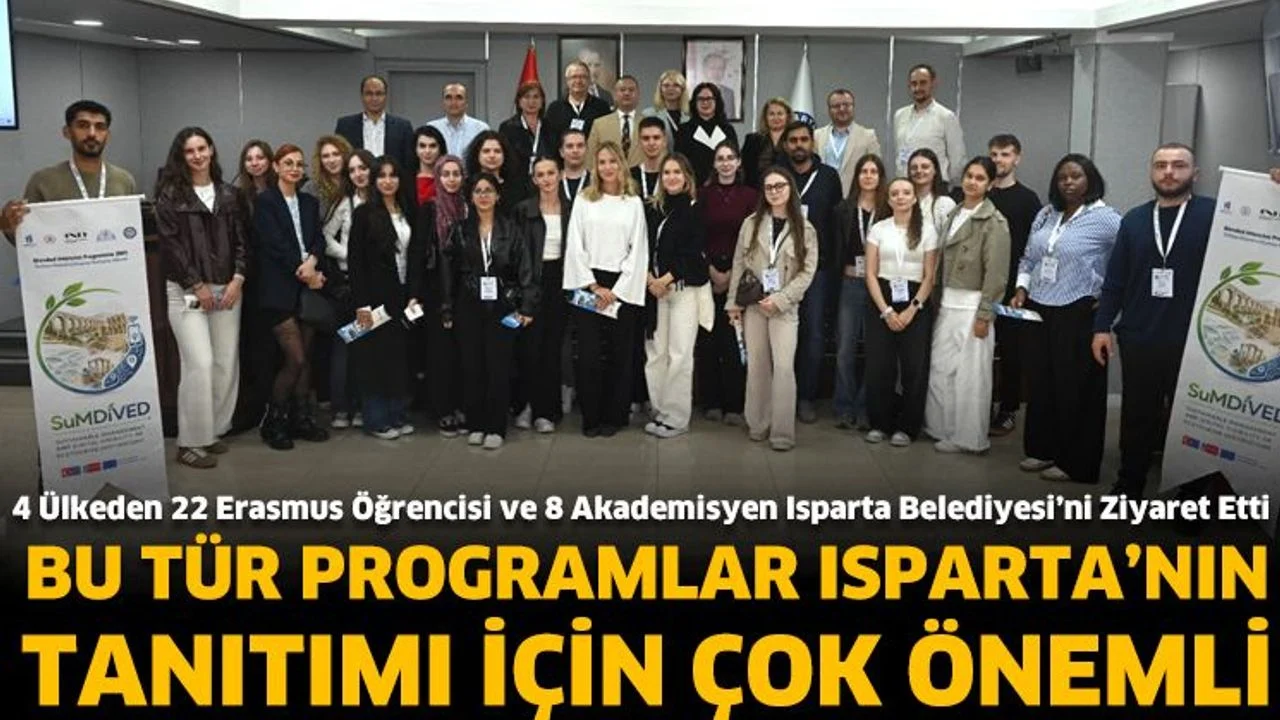 4 ülkeden 22 Erasmus öğrencisi ve 8 akademisyen Isparta Belediyesi’ni ziyaret etti