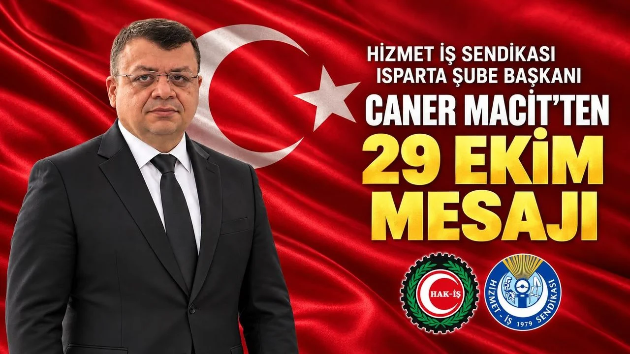 Caner Macit: “Cumhuriyetimizi Emeğimizle Daha Güçlü Yarınlara Taşıyacağız”