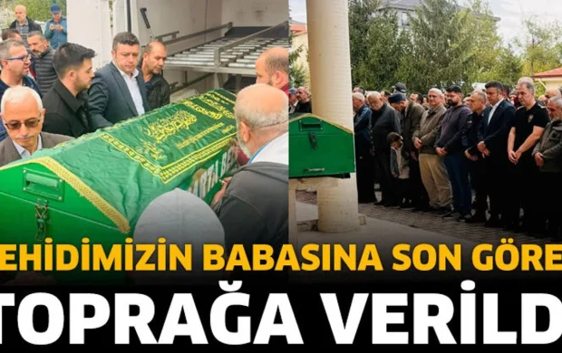 Şehit Babası Niyazi Ezginci Son Yolculuğuna Uğurlandı