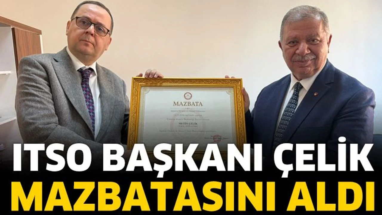Başkan Çelik Mazbatasını Aldı