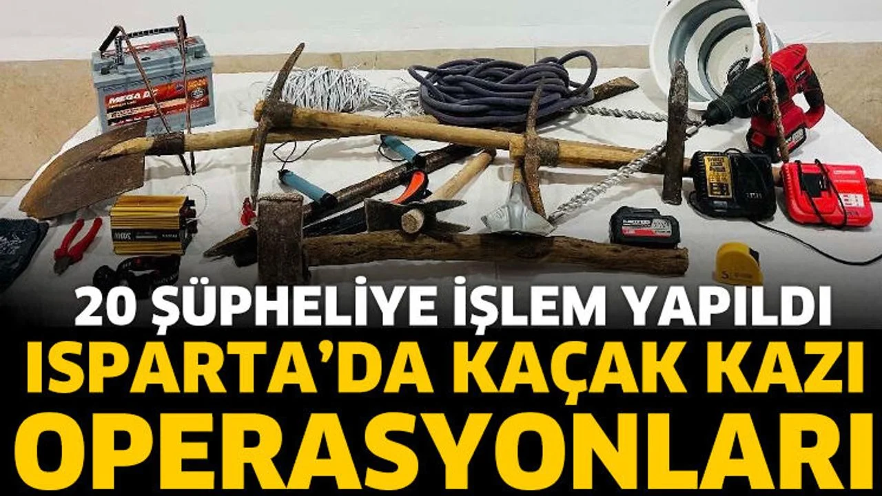 Isparta’da 3 ayda 10 kaçak kazı operasyonu