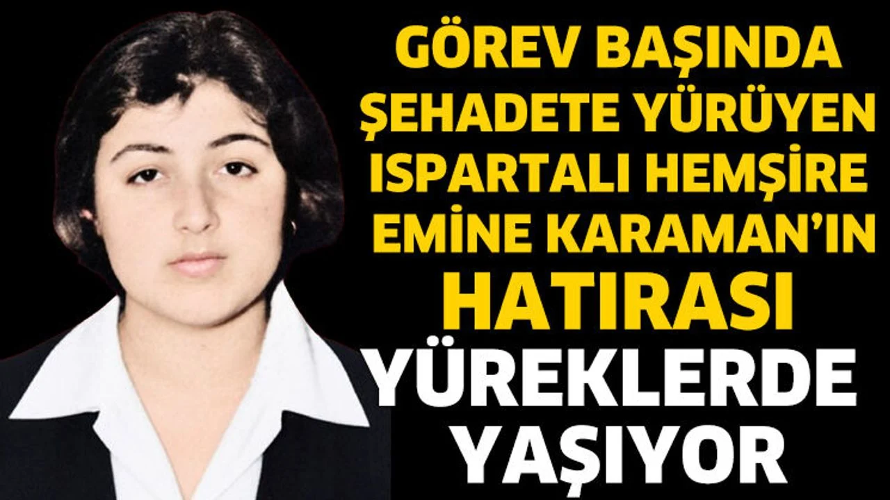 Şehit Hemşire Emine Karaman’ın Hatırası Yüreklerde Yaşıyor