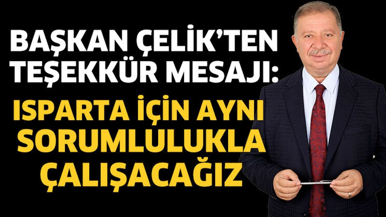 Başkan Çelik’ten Teşekkür Mesajı