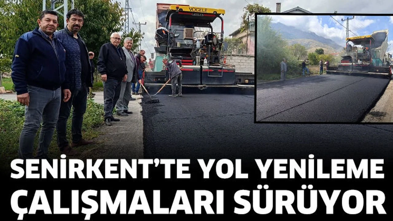 Senirkent’te Yol Yenileme Çalışmaları Sürüyor