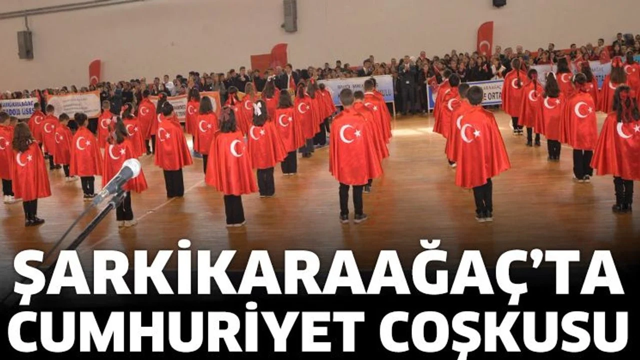 Şarkikaraağaç'ta cumhuriyet coşkusu