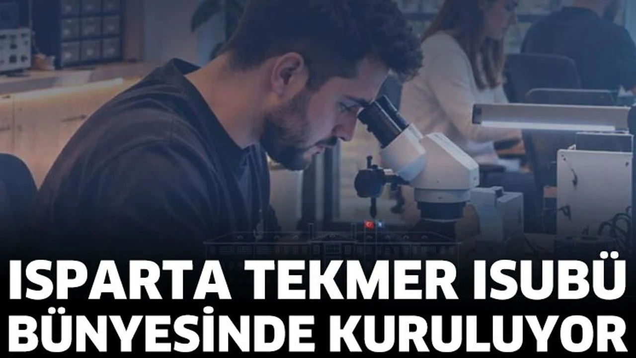 Isparta TEKMER ISUBÜ Bünyesinde Kuruluyor