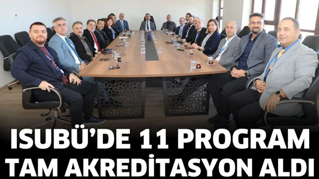 ISUBÜ’DE 11 PROGRAM TAM AKREDİTASYON ALDI