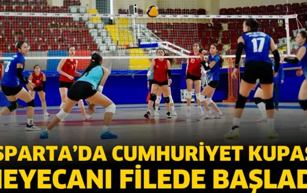 Isparta’da Cumhuriyet Kupası Heyecanı Filede Başladı