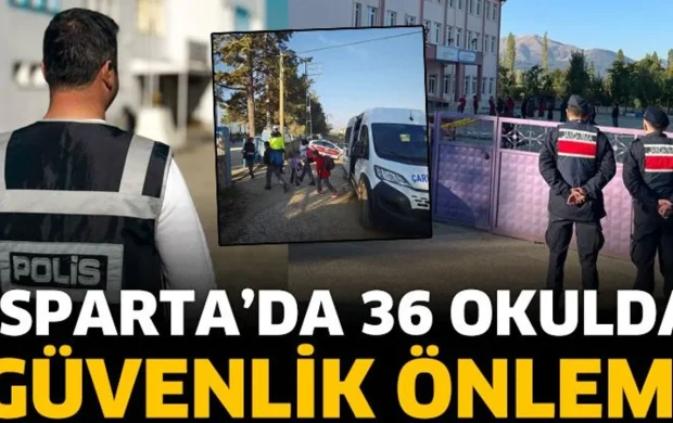 Isparta’da 36 Okulda Güvenlik Önlemi