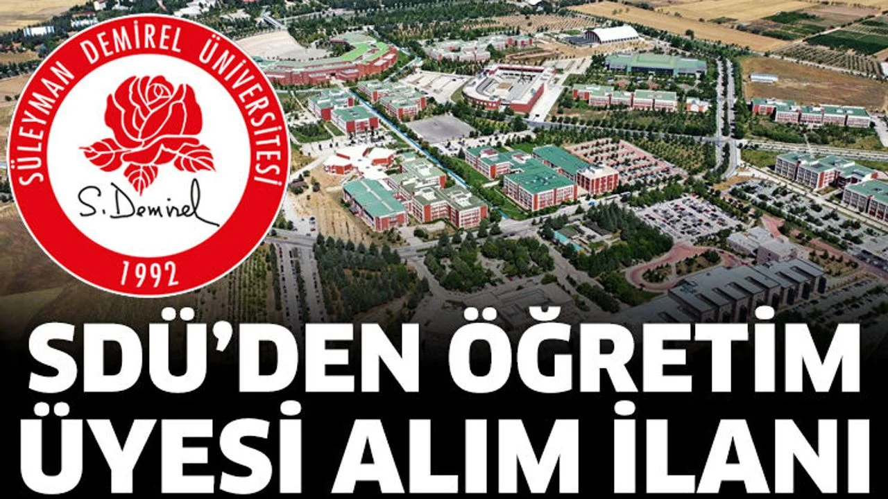 SDÜ öğretim üyesi alacak