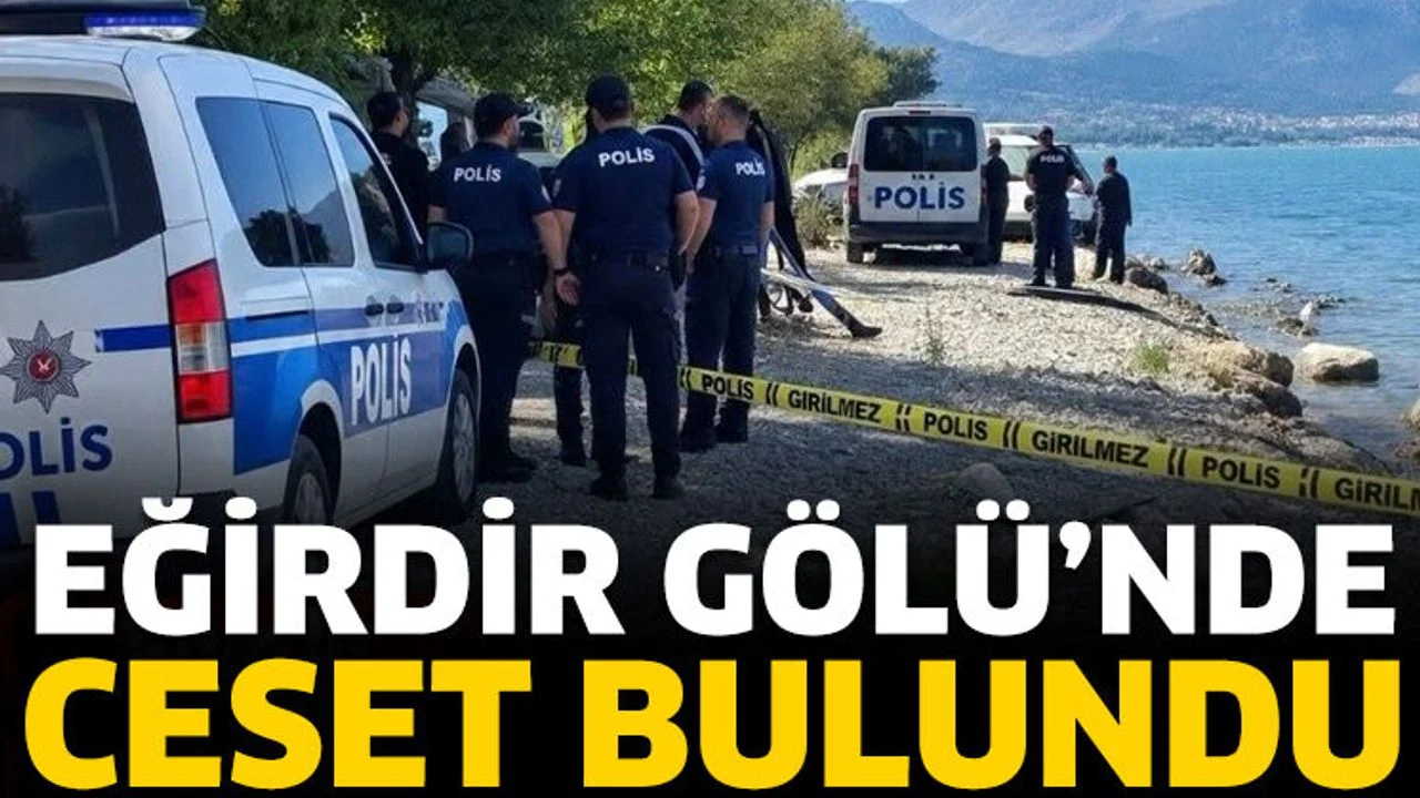 Eğirdir Gölü'nde ceset bulundu