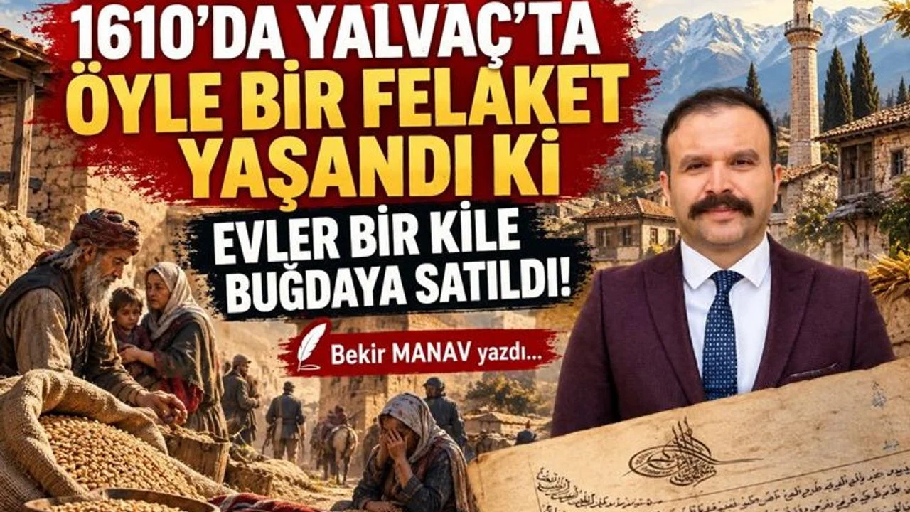 1610 Yılında Yalvaç’ta Büyük Felaket