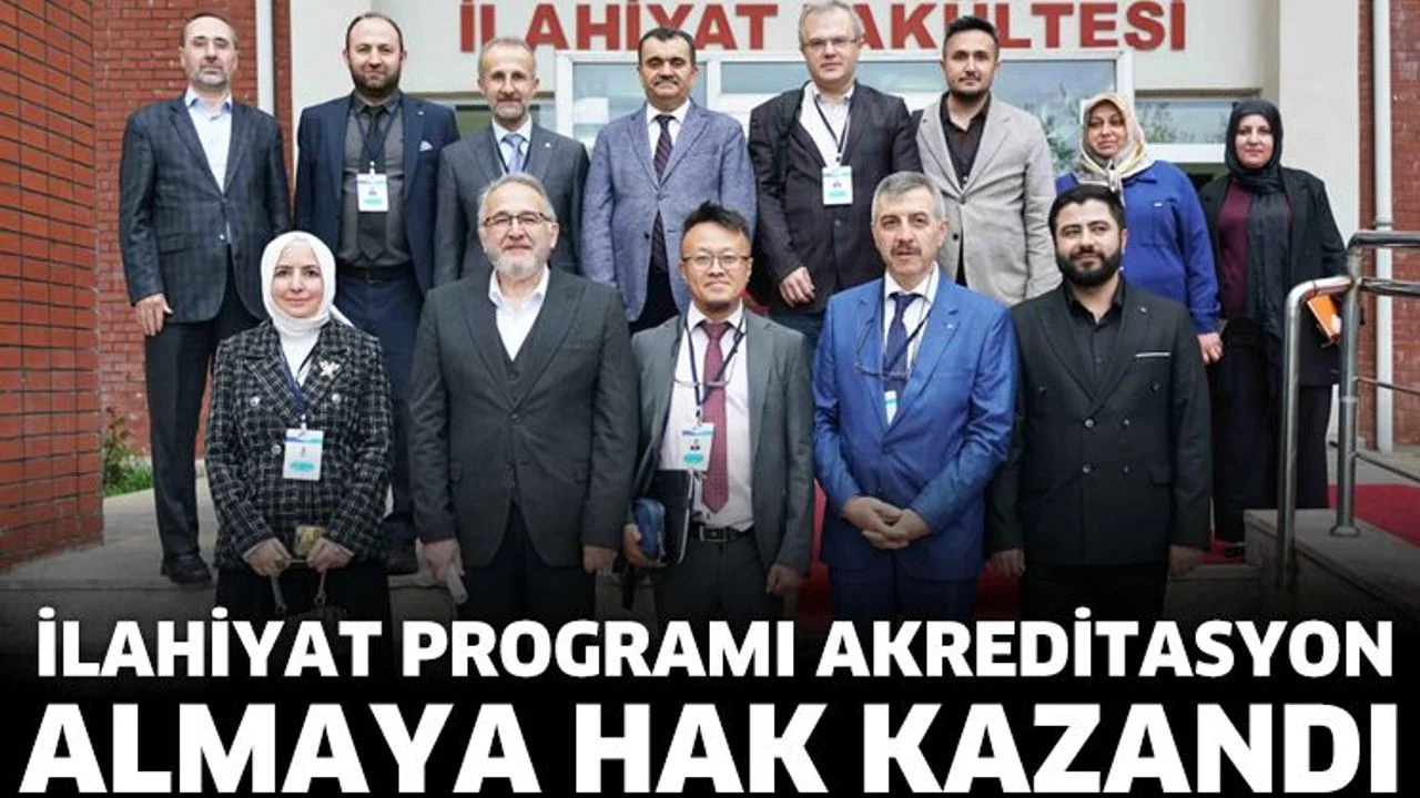 İlahiyat Programı Akreditasyon Almaya Hak Kazandı