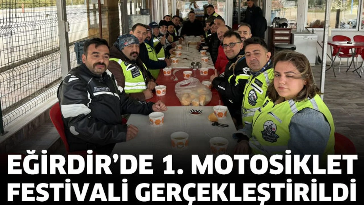 Eğirdir'de 1. Motosiklet Festivali Gerçekleştirildi