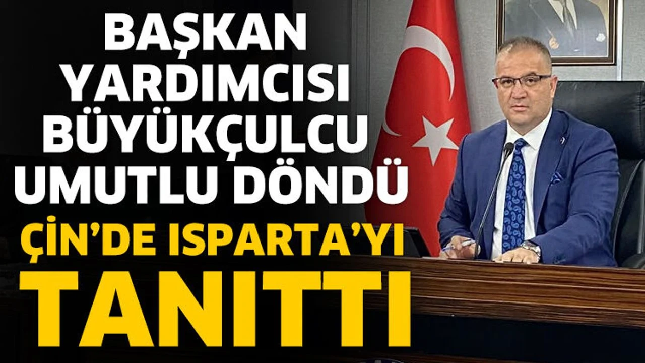 Başkan yardımcısı Büyükçulcu umutlu döndü