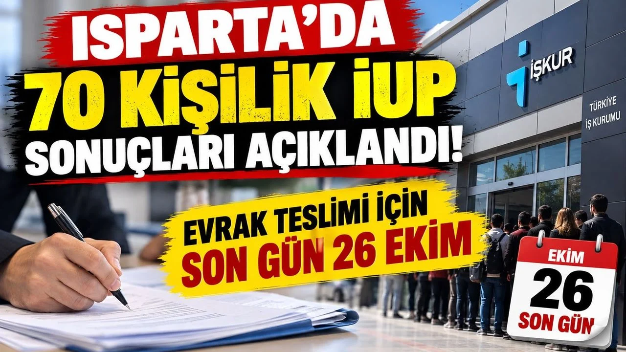 Isparta’da 70 Kişilik İUP Sonuçları Açıklandı