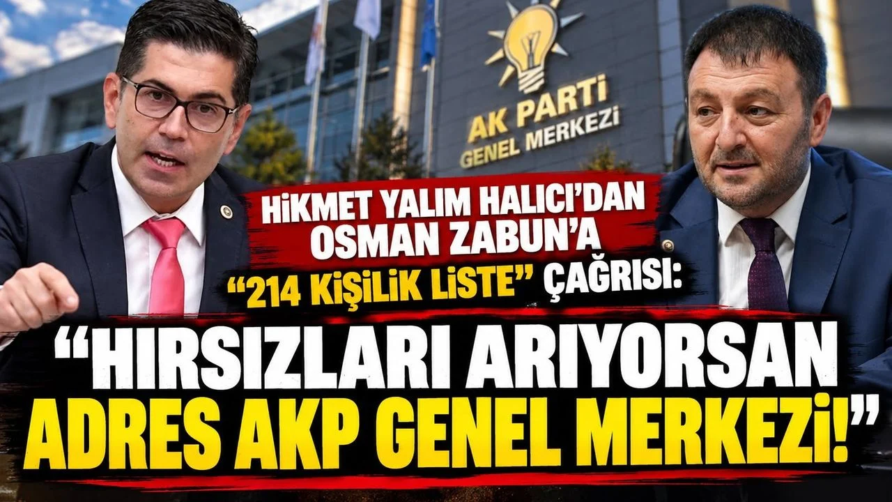 Hikmet Yalım Halıcı'dan Osman Zabun’a “214 Kişilik Liste” Çağrısı